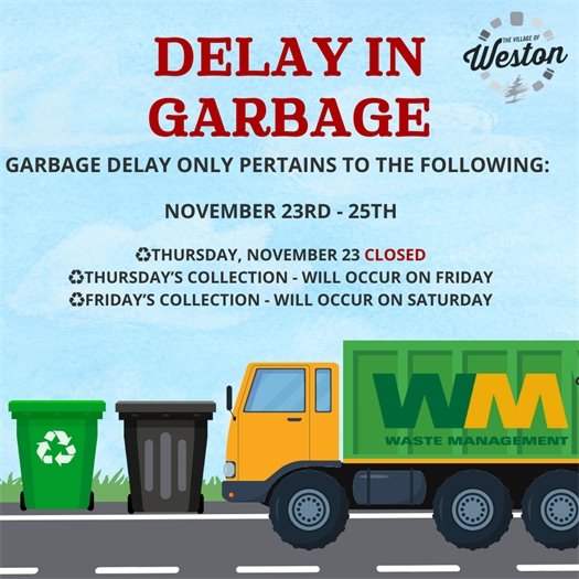 Garbage Delay Nov 23 - 25