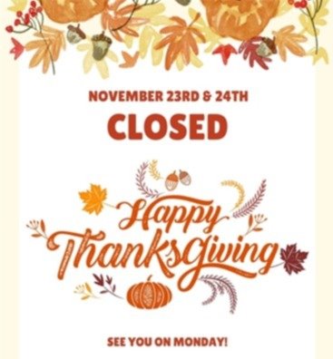 Closed November 23 & 24