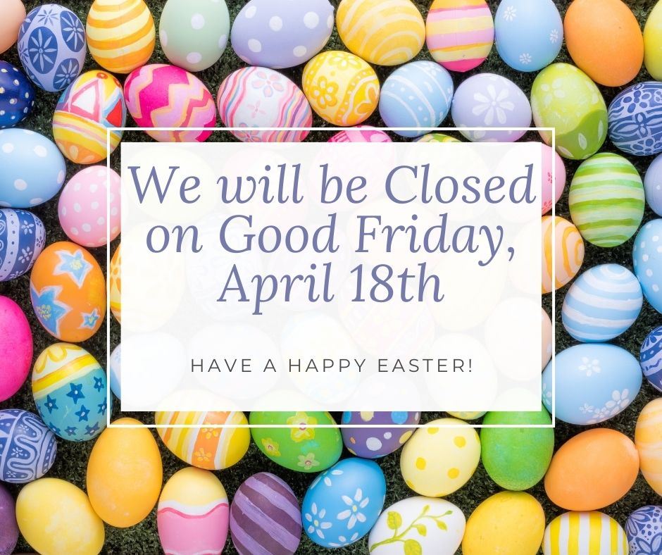 Closed Good Friday - Easter
